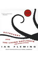 Octopussy and the Living Daylights