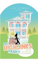 Highjinks Family and Their Two-Footed and Four-Footed Friends