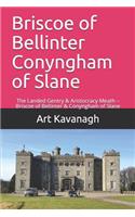 Briscoe of Bellinter Conyngham of Slane