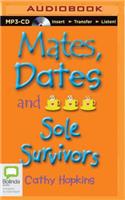 Mates, Dates and Sole Survivors