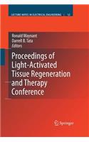 Proceedings of Light-Activated Tissue Regeneration and Therapy Conference
