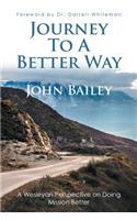 Journey to a Better Way: A Wesleyan Perspective on Doing Mission Better(English)