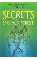 Secrets in the Emerald Forest