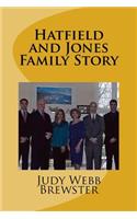 Hatfield and Jones Family Story