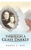 Through a Glass Darkly