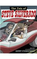 The Tale of Steve Silverado