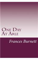One Day At Arle