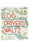 The Log Driver's Waltz