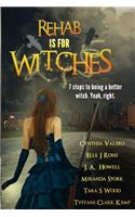 Rehab Is For Witches