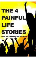 4 Painful Life Stories