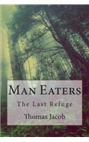 Man Eaters: The Last Refuge
