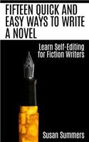 Fifteen Quick and Easy Ways to Write a Novel