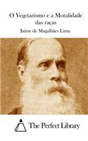 O Vegetarismo e a Moralidade das raças