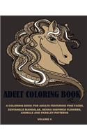 Adams Adult Coloring Book: : A Coloring Book For Adult Featuring Fine Faces, Zentangle Mandalas, Henna Inspired Flowers, Animals and Parsley Patterns (Volume 4)