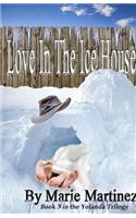 Love in the Ice House