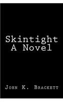 Skintight A Novel