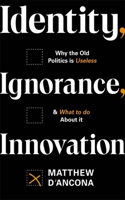 Identity, Ignorance, Innovation