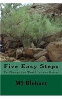 Five Easy Steps to Change the World for the Better
