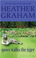 Quiet Walks the Tiger