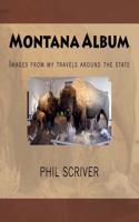 Montana Album: Capturing My Travels Across the State