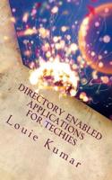 Directory Enabled Applications for Techies