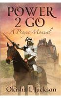 Power 2 Go: A Prayer Manual(English)