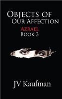 Objects Of Our Affection