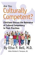 Are You Culturally Competent?, Volume 1