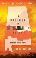 A Touchstone of Determination - True Grit: The Dr. James Mitchell Story