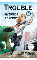 Trouble at Riverside Academy