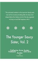 Younger Saucy Sister, Vol. 2