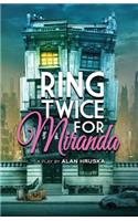 Ring Twice for Miranda
