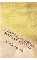 A List of Factorial Math Constants