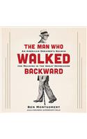 The Man Who Walked Backward