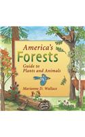 America's Forests: Guide to Plants and Animals: Guide to Plants and Animals