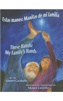 Estas Manos / These Hands