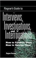 Ragnar's Guide to Interviews, Investigations and Interrogations