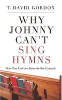 Why Johnny Can't Sing Hymns