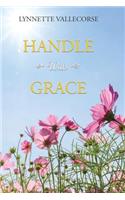 Handle With Grace