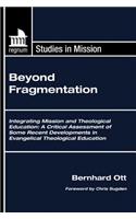 Beyond Fragmentation: (Regnum Studies in Mission)