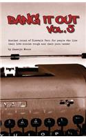 Bang It Out, Vol. 5, Another Round of Sidewalk Smut for People Who Like Their Love Stories Rough and Their Porn Tender