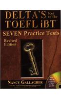 Delta's Key to the TOEFL Ibt(r) Seven Practice Tests: Seven Practice Tests