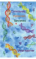 Convoluted, Memoried, Retrieved