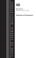 Code of Federal Regulations, Title 40 Protection of the Environment 50-51, Revised as of July 1, 2023: (Code of Federal Regulations, Title 40 Protection of the Environment)