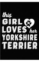 This Girl Loves Her Yorkshire Terrier