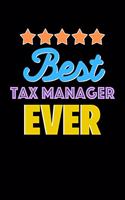 Best Tax Manager Evers Notebook - Tax Manager Funny Gift