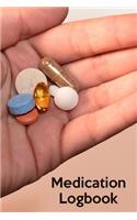 Medication Logbook: Medication Log - Pill Tracker - Medicine Logbook - Prescribed Drugs Log - Supplements Journal