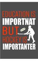 Hockey Is Importanter... Journal