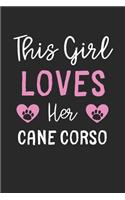 This Girl Loves Her Cane Corso