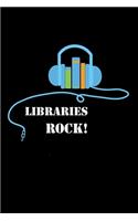 Libraries Rock: Book Lovers Librarians Lined Notebook Journal Diary 6x9